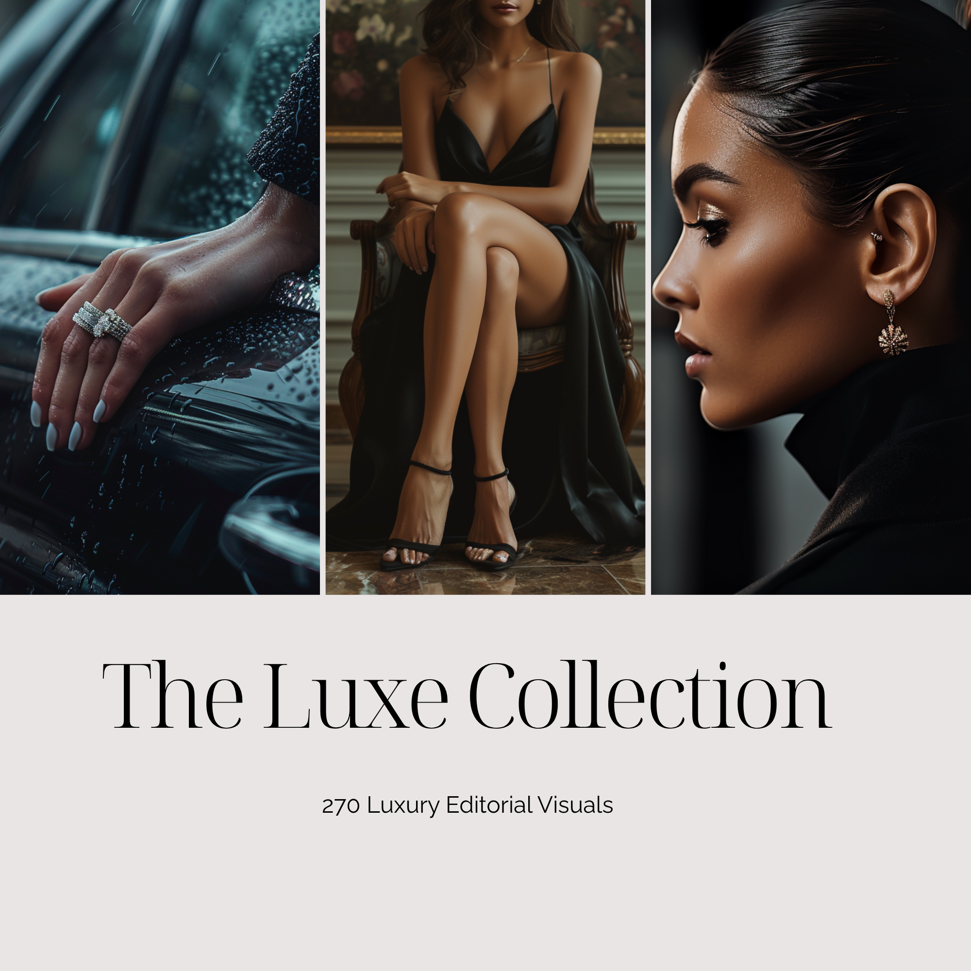 The Luxe Collection | 270 Luxury Editorial Visuals